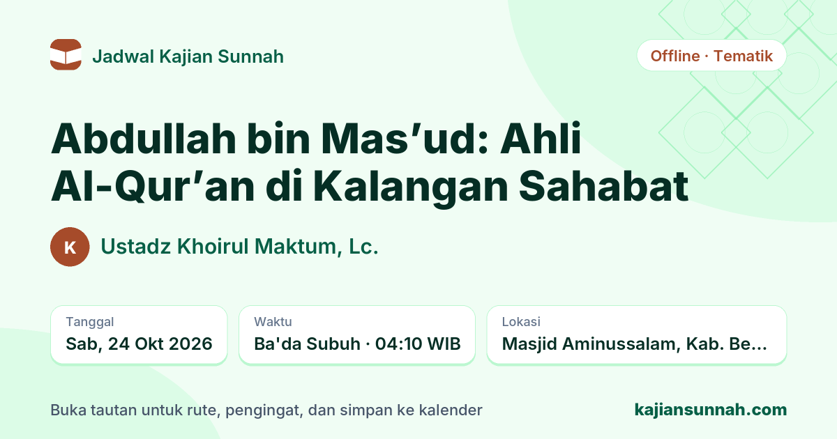 Kartu Abdullah bin Mas’ud: Ahli Al-Qur’an di Kalangan Sahabat