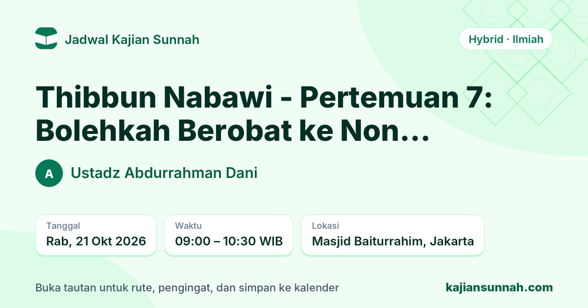 Kartu Thibbun Nabawi - Pertemuan 7: Bolehkah Berobat ke Non Muslim?